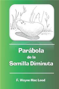 Parábola de la Semilla Diminuta