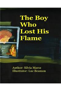 Boy Who Lost His Flame