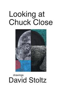 Looking at Chuck Close