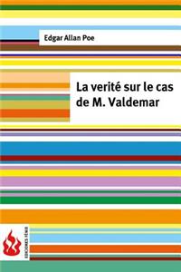 La verité sur le cas de M. Valdemar