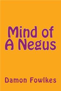 Mind of A Negus