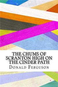 The Chums of Scranton High on the Cinder Path