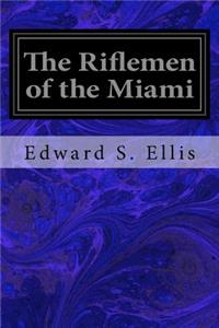 Riflemen of the Miami