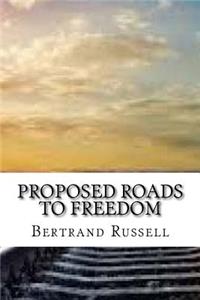 Proposed Roads to Freedom