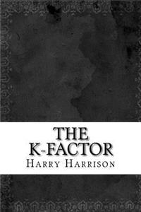The K-Factor
