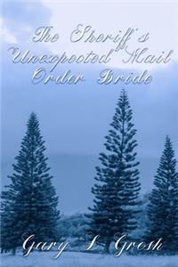 The Sheriff's Unexpected mail Order bride