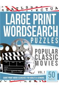 Large Print Wordsearches Puzzles Popular Classic Movies v.1: Giant Print Word Searches for Adults & Seniors