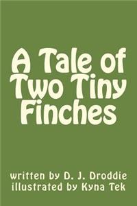 Tale of Two Tiny Finches