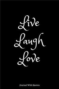 Live Laugh Love