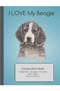 I LOVE My Beagle Composition Notebook