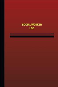 Social Worker Log (Logbook, Journal - 124 pages, 6 x 9 inches)