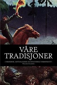 Våre Tradisjoner