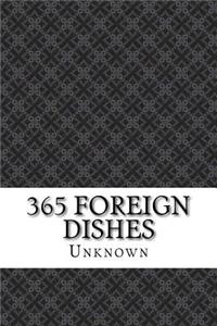 365 Foreign Dishes