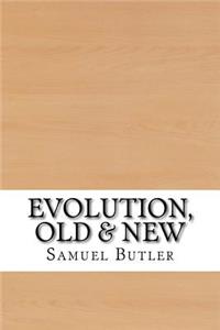 Evolution, Old & New