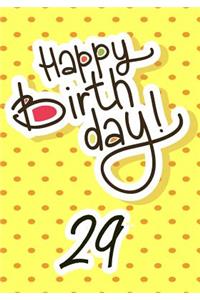 Happy Birthday 29
