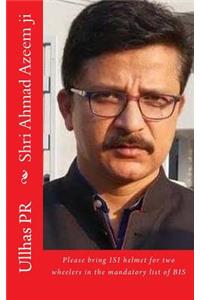 Shri Ahmad Azeem ji