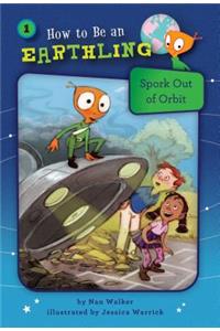 Spork Out of Orbit (Book 1)