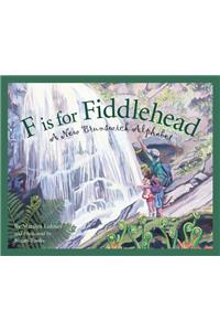 F Is for Fiddlehead