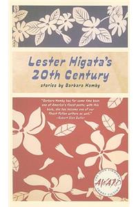 Lester Higata's 20th Century