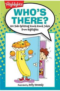 Who's There?: 501 Side-Splitting Knock-Knock Jokes from Highlights