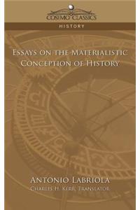 Essays on the Materialistic Conception of History
