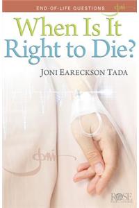 5-Pack: Joni When Is It Right to Die?