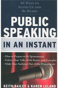 Public Speaking in an Instant