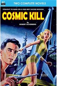 Cosmic Kill & Beyond the End of Space
