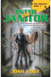 Enter the Janitor