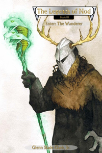 Legends of Nod, Book III