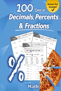 Humble Math - 100 Days of Decimals, Percents & Fractions