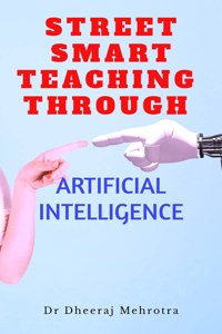 Street Smart Teaching Through Artificial Intelligence