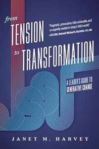 From Tension to Transformation