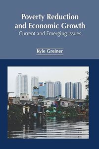 Poverty Reduction and Economic Growth: Current and Emerging Issues