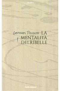 La mentalità del ribelle
