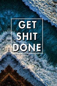Get Shit Done 2020