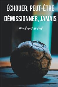J'peux pas j'ai foot Carnet de notes