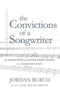 Convictions of a Songwriter