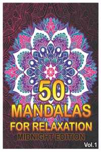 50 Mandalas For Relaxation Midnight Edition