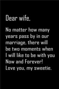 Dear Wife, no matter how many years