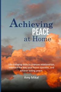 Achieving Peace at Home