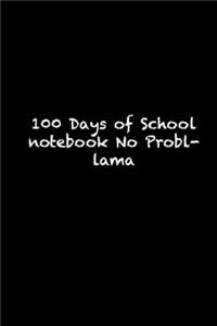 100 Days of School notebook No Probllama