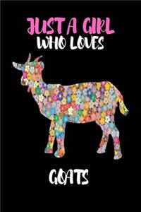 Just A Girl Who Loves Goats