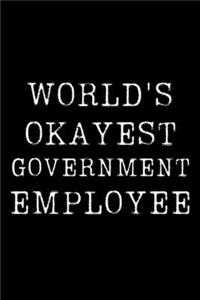 World's Okayest Government Employee