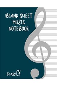 Blank Sheet Music Composition Manuscript Staff Paper Art Music CLASS 13 Notebook Birthday Gift