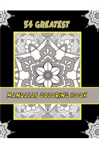 54 Greatest Mandalas Coloring Book