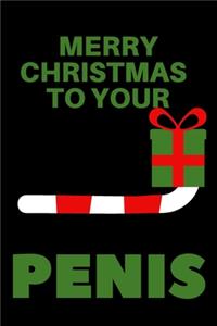 Merry Christmas To Your Penis