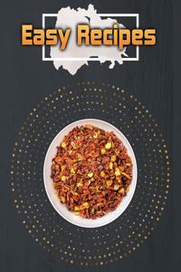 Easy Recipes. Create Your Own Collected Recipe Book. Blank Recipe Book to Write in. Collect the Recipes You Love in Your Own Recipe Book.