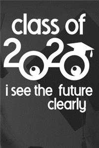 Class Of 2020 I See The Future Clearly
