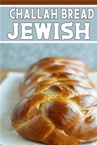 challah bread Jewish